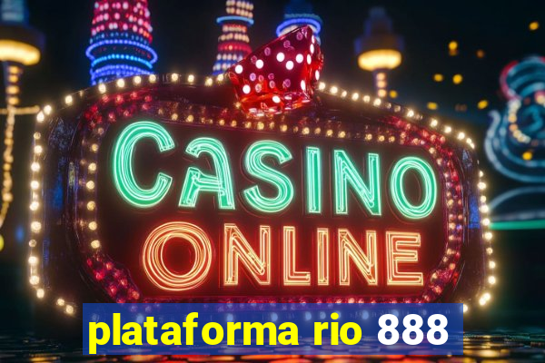 plataforma rio 888